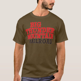 Big Thunder Mountain Railroad TShirt