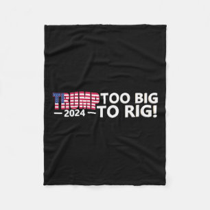 Big To Rig Gezegde Trump 2024 Verkiezingen Cool Fu Fleece Deken