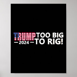Big To Rig Gezegde Trump 2024 Verkiezingen Cool Fu Poster
