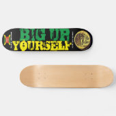 BIG UP UP YOUR Skateboard (Horz)