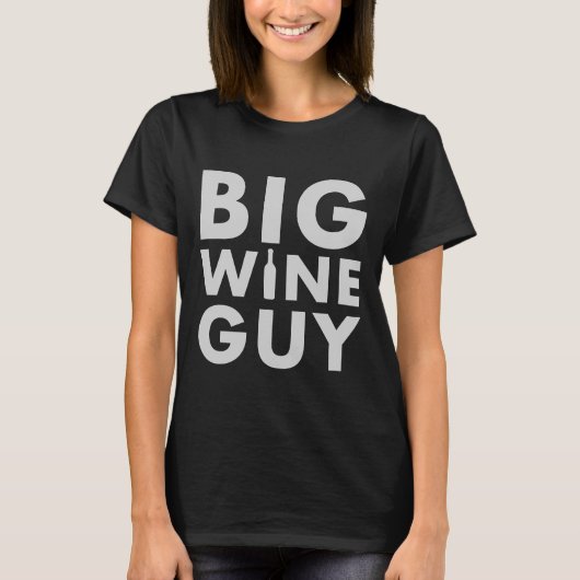 Big Wine Guy Sticker voor wijndrinkers en jongens  T-shirt (Voorkant)