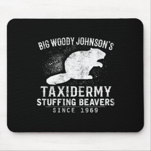 Big Woody Johnson's Taxidermy Stuffing Bevers Muismat