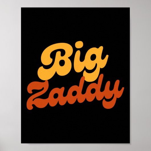Big Zaddy Papa Vaderdag Vaderdag Poster (Voorkant)