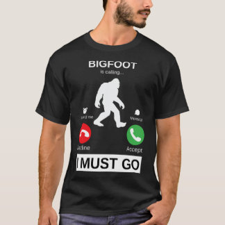 Bigfoot belt en ik moet gaan, grappige bigfoot de t-shirt
