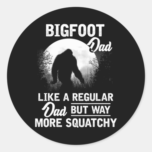 Bigfoot Dad Funny Sasquatch Bigfoot Fathers Day Gi Ronde Sticker (Voorkant)