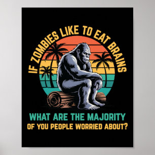 Bigfoot Funny Sasquatch Zombies Horror Lover Poster