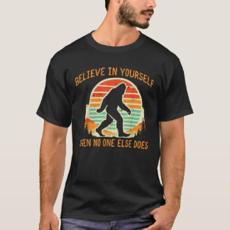 Bigfoot Geloof In Jezelf Grappige Sasquatch Mannen T-shirt