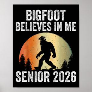 Bigfoot gelooft in mij Senior 2026 Sasquatch Gradu Poster