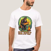 Bigfoot Grabbed My Wiener Last Night T-shirt (Voorkant)