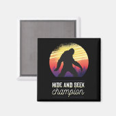 Bigfoot hide and Seek Champion - Funny Yeti Believ Magneet (Voorkant / Achterkant)
