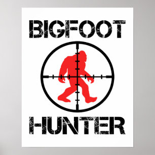 Bigfoot Hunter Funny Bigfoot Lover Poster