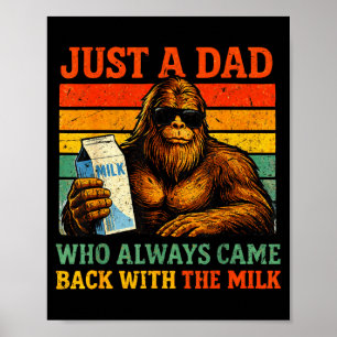 Bigfoot Papa een vader die terugkwam met de melk Poster