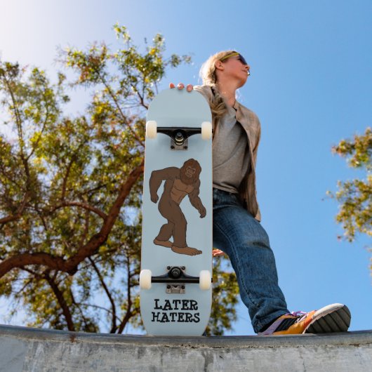 BIGFOOT PLUS TARD HATERS FUNNY SKATEBOARD DECK (Extérieur 1)