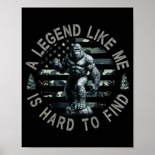 Bigfoot Sasquatch Een Legende Als Mij Is Moeilijk Poster