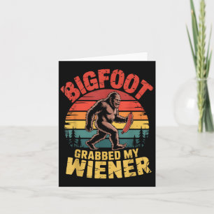 Bigfoot stal mijn Wiener Shirt Sasquatch greep mij Kaart