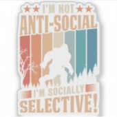 Bigfoot Sticker - Je ne suis pas anti-social (Devant)