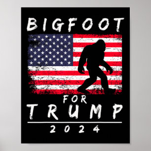 Bigfoot voor Trump - Stem Trump Grappige Sasquatch Poster