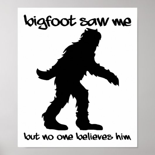 Bigfoot zag me Funny Poster (Voorkant)