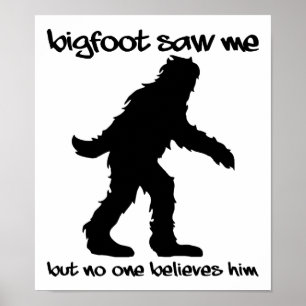 Bigfoot zag me Grappig Poster