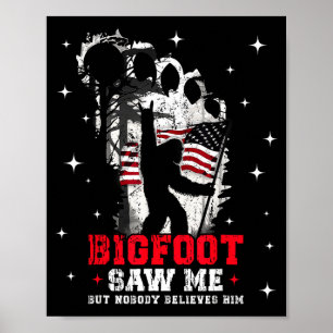 Bigfoot Zag Me Maar Niemand Gelooft Hem Bos Hiki Poster
