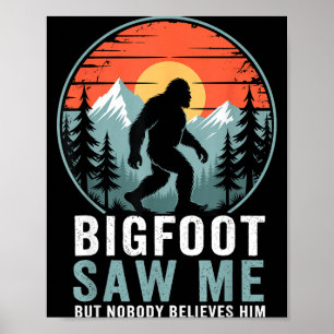 Bigfoot Zag Me Maar Niemand Gelooft Hem Humor Grap Poster