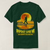 Bigfoot zag me maar niemand gelooft hem Sasquatch  T-shirt (Design voorkant)