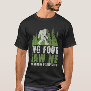 Bigfoot zag me maar niemand gelooft  oorsprong t-shirt