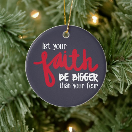 Bigger than your fear keramisch ornament (Boom)