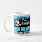 "Bigotry: De Musical" Billboard Mok (Links)