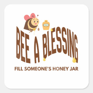 Bij is een zegen vierkante sticker