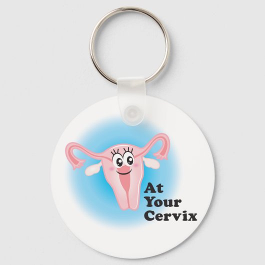 Bij uw Cervix Funny Uterus Sleutelhanger (Voorkant)