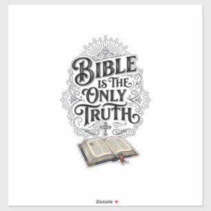 Bijbel Is De Enige Waarheid Christelijk T-Shirt Sticker