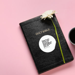 Bijbelcitaten: Kom tot Mij allen Ronde Sticker
