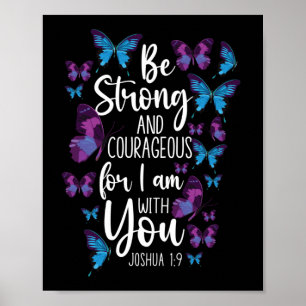Bijbelse versie is sterk en moedig, want ik ben bi poster