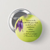 Bijbeltekst 2 Chronicles 20:20 Ronde Button 5,7 Cm (Voorkant /achterkant)