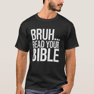 Bijbelvers christelijk lees je Bijbel Schriftuur A T-shirt