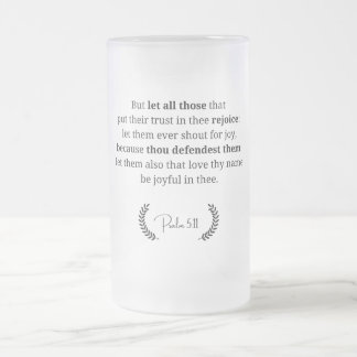 Bijbelvers Frosted Glass Mok | Psalm 5:11