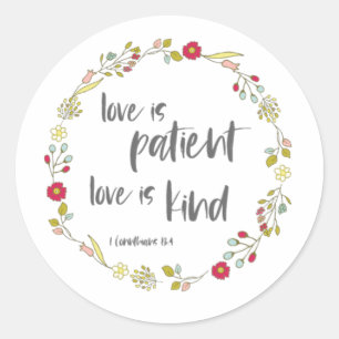 Bijbelvers: Liefde is patiënt, Liefde is vriendeli Ronde Sticker