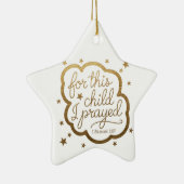 Bijbelvers uit 1 Samuel 1:27 Keramisch Ornament (Rechts)