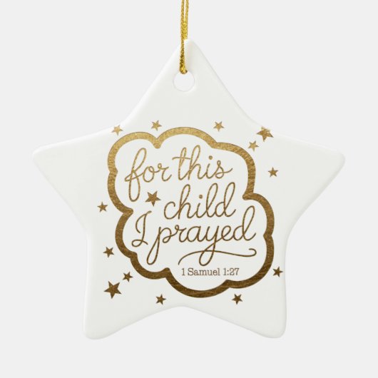 Bijbelvers uit 1 Samuel 1:27 Keramisch Ornament (Voorkant)