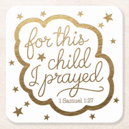 Bijbelvers uit 1 Samuel 1:27 Vierkante Kartonnen Onderzetter