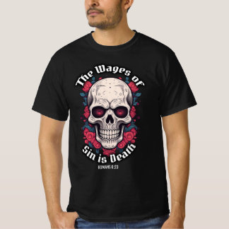 Bijbelvers Wages of Sin is Death Skull T-Shirt