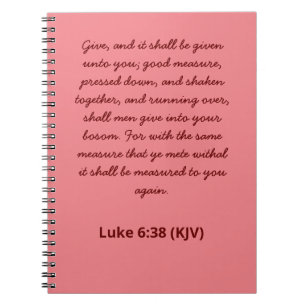 Bijbelverse Giving Luke 6:38 (KJV) Valentijnsdag Notitieboek