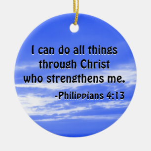 Bijbelverse Philippians 4:13 Christelijke scripts Keramisch Ornament