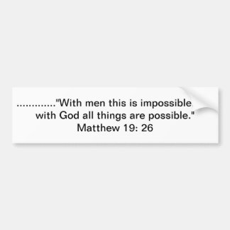 Bijbelversum Matthew 19:26 Bumpersticker