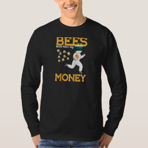 Bijen kunnen beter mijn geld-honingbijen-zwerm-rag t-shirt