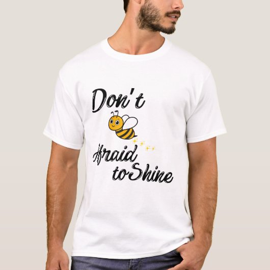Bijen positief - Schattige Motivatie bijenontwerp T-shirt (Voorkant)