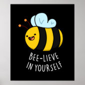 Bijengeloof in jezelf Funny Bee Pun Dark BG Poster (Voorkant)