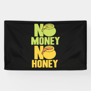 Bijenteelt   Bijenteelt zonder geld Geen honing Spandoek