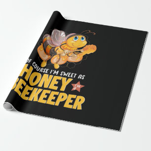 Bijenteelt Ik ben zoet als honingbijenhouder Cadeaupapier